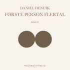 Første person flertal af Daniel Dencik