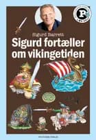 Sigurd fortæller om vikingetiden - Læs selv-serie af Sigurd Barrett