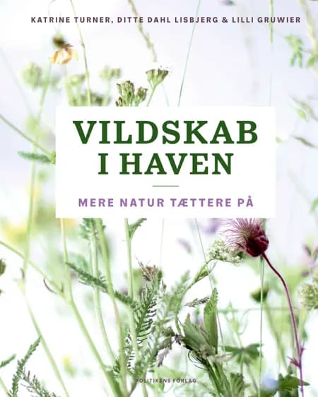 Vildskab i haven af Ditte Dahl Lisbjerg