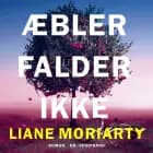 Æbler falder ikke af Liane Moriarty