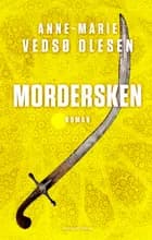 Mordersken af Anne-Marie Vedsø Olesen