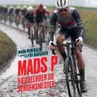 Mads P - væddeløber og verdensmester af Mads Pedersen og Per Bausager