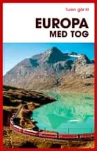 Turen går til Europa med tog