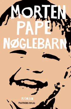 Nøglebarn af Morten Pape