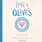 Love & olives - En rejse for livet af Jenna Evans Welch
