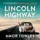 Lincoln Highway af Amor Towles