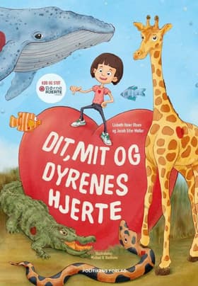 Dit, mit og dyrenes hjerte af Lisbeth Høier Olsen