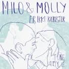 Milo og Molly er ikke kærester af Tone Ottilie