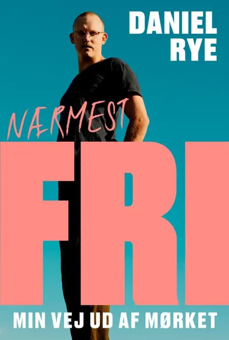 Nærmest fri af Daniel Rye