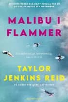 Malibu i flammer af Taylor Jenkins Reid