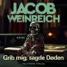 Grib mig, sagde døden af Jacob Weinreich