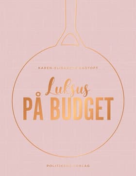 Luksus på budget af Karen-Elisabeth Gadtoft