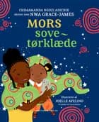 Mors sovetørklæde af Nwa Grace-James
