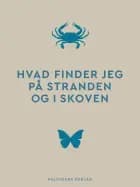 Hvad finder jeg på stranden og i skoven