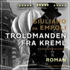 Troldmanden fra Kreml af Giuliano da Empoli