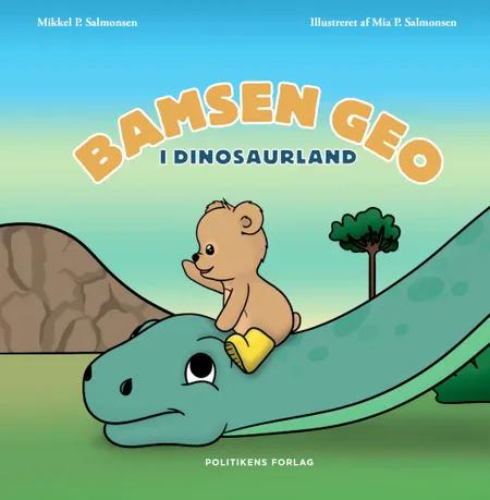 Bamsen Geo i Dinosaurland af Mikkel Palm Salmonsen