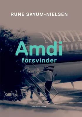 Amdi forsvinder af Rune Skyum-Nielsen
