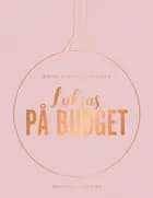 Luksus på budget af Karen-Elisabeth Gadtoft