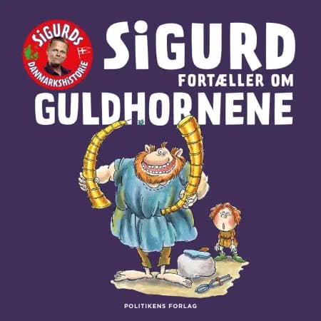 Sigurd fortæller om Guldhornene af Sigurd Barrett