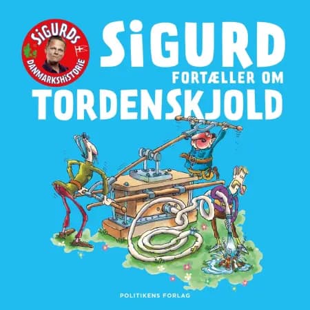 Sigurd fortæller om Tordenskjold af Sigurd Barrett