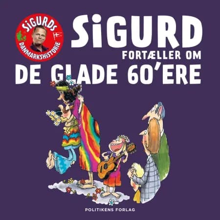 Sigurd fortæller om de glade 60'ere af Sigurd Barrett