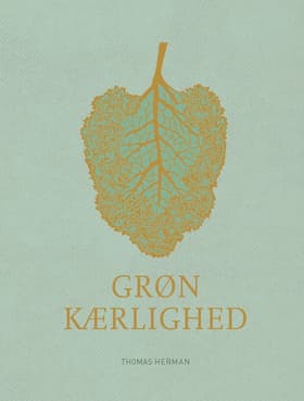 Grøn kærlighed af Thomas Herman