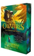Impossible creatures - Den forgiftede konge af Katherine Rundell