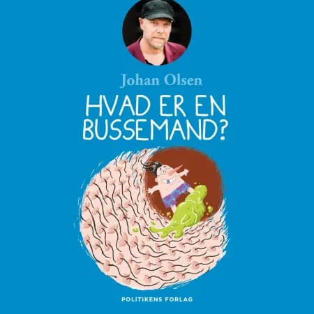 Hvad er en bussemand? af Johan Olsen