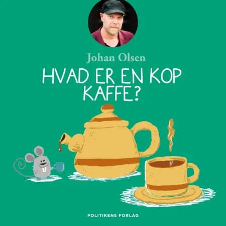 Hvad er en kop kaffe? af Johan Olsen