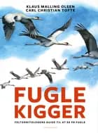 Fuglekigger af Carl Christian Tofte og Klaus Malling Olsen