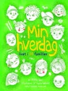 Min hverdag - livet i 28 familier af Mille Gori