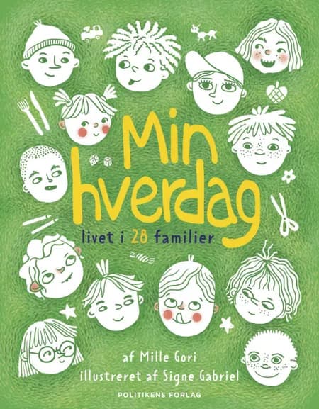 Min hverdag - livet i 28 familier af Mille Gori