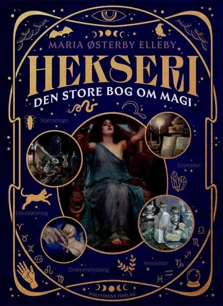 Hekseri - Den store bog om magi af Maria Østerby Elleby