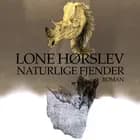 Naturlige fjender af Lone Hørslev