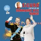 Sigurd fortæller om Danmarks nye konge