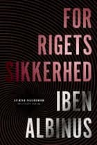For rigets sikkerhed af Iben Albinus