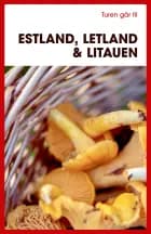Turen går til Estland, Letland & Litauen
