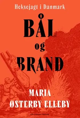 Bål og brand af Maria Østerby Elleby
