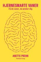 Hjernesmarte vaner af Anette Prehn