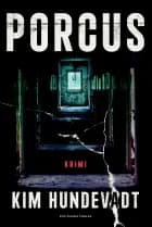 Porcus af Kim Hundevadt