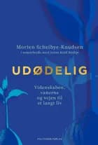 Udødelig af Morten Scheibye-Knudsen og Jonas Kuld Rathje
