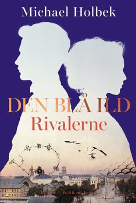Den blå ild - Rivalerne af Michael Holbek