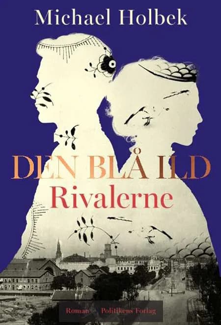 Den blå ild - Rivalerne af Michael Holbek Jensen