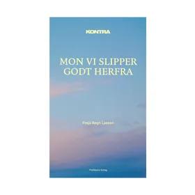 Kontra - Mon vi slipper godt herfra af Freja Bøgh Lassen