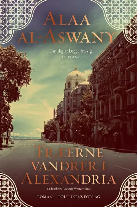 Træerne vandrer i Alexandria af Alaa al-Aswany
