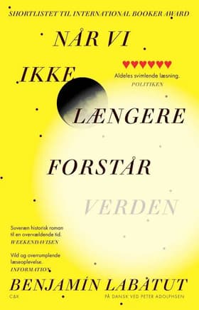 Når vi ikke længere forstår verden af Benjamin Labatut