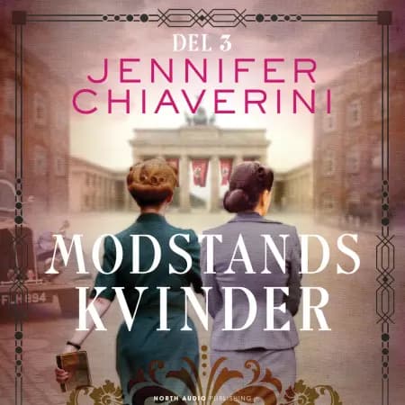 Modstandskvinder - del 3 af Jennifer Chiaverini