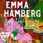Kærlighedens idioter af Emma Hamberg