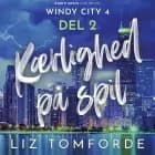 Kærlighed på spil - del 2 af Liz Tomforde