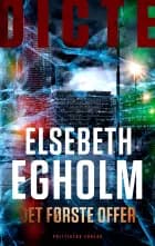Det første offer af Elsebeth Egholm